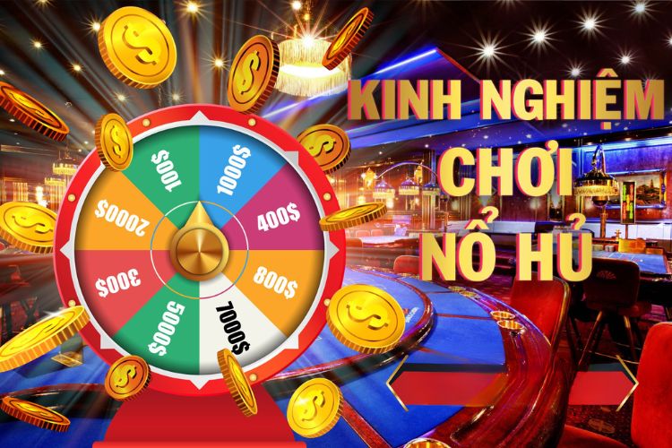 Kinh nghiệm chiến thắng tại cổng game nổ hũ đổi thưởng