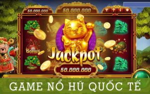 Giới thiệu về game nổ hũ quốc tế